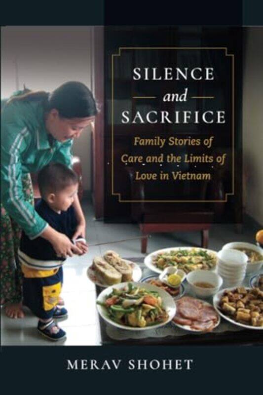 

Silence and Sacrifice by Merav Shohet-Paperback