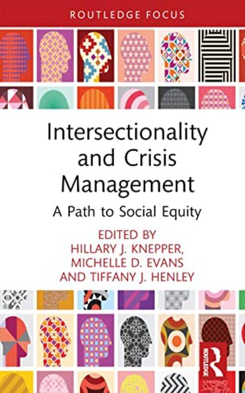 

Intersectionality and Crisis Management by Hillary J KnepperMichelle D EvansTiffany J Henley-Hardcover