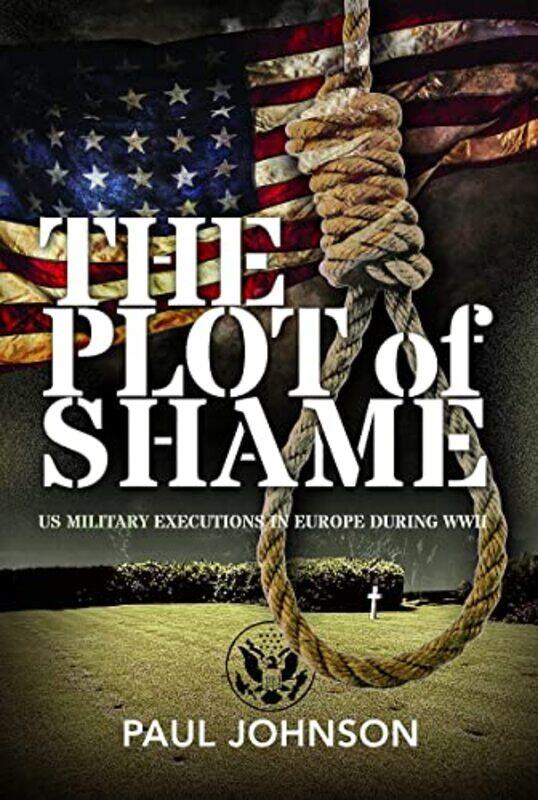 

The Plot of Shame by Paul Johnson-Hardcover