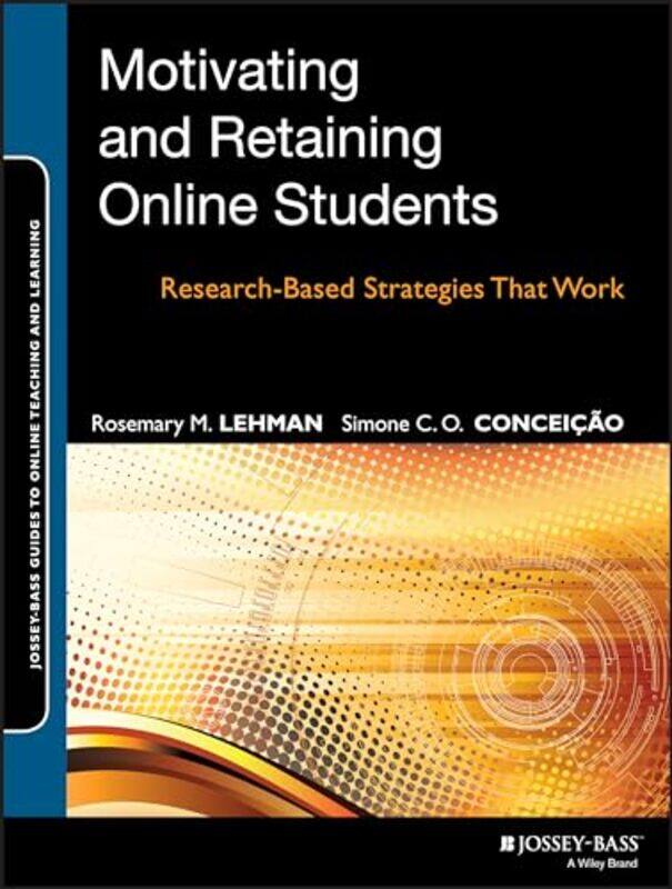 

Motivating and Retaining Online Students by Edward Espe Brown-Paperback