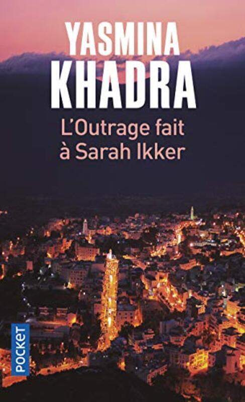 

Loutrage Fait A Sarah Ikker by KHADRA YASMINA Paperback