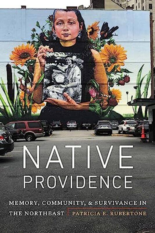 

Native Providence by Patricia E Rubertone-Paperback