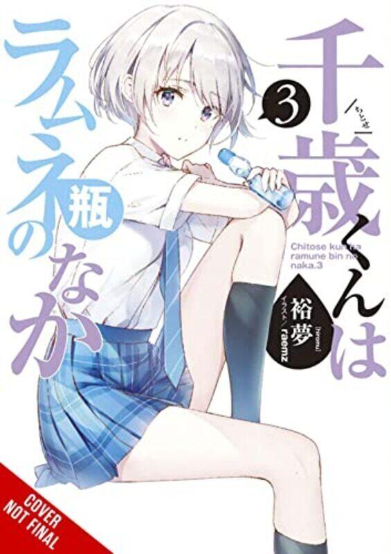 

Chitose Is in the Ramune Bottle, Vol. 3,Paperback by Hiromu - Raemz