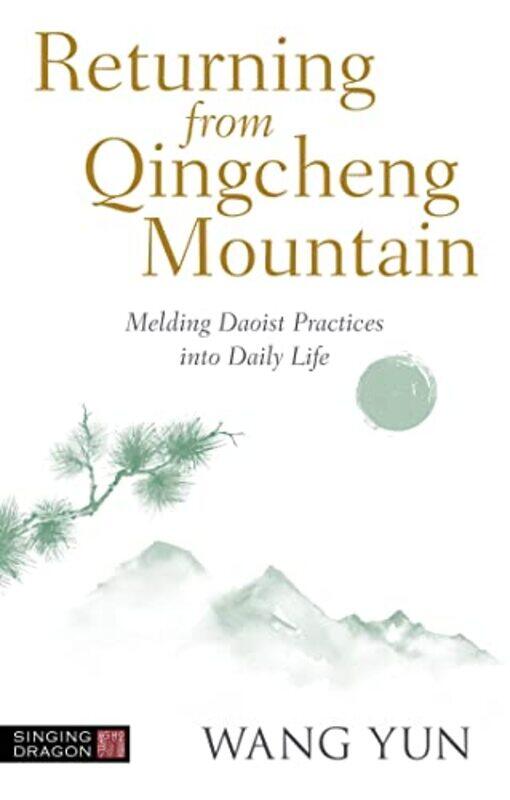 

Returning from Qingcheng Mountain by Mark Hawthorne-Paperback