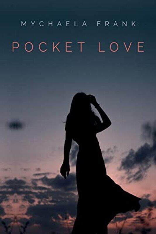 

Pocket Love by Mychaela Frank-Paperback