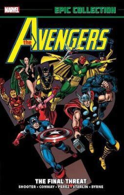 

Avengers Epic Collection: The Final Threat,Paperback,By :Shooter, Jim - Conway, Gerry - Starlin, Jim