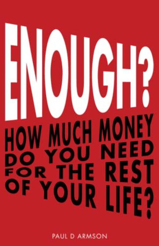 

Enough,Paperback By Paul D Armson