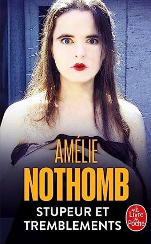 

Stupeur et tremblements by Amelie Nothomb-Paperback