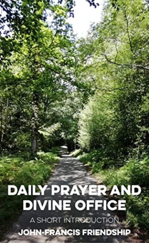 

Daily Prayer and Divine Office by Frances Hodgson BurnettJennifer Bassett-Paperback