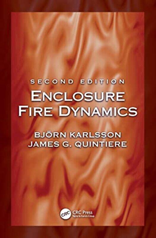 

Enclosure Fire Dynamics Second Edition by Steven BeebeSusan BeebeDiana Ivy-Hardcover
