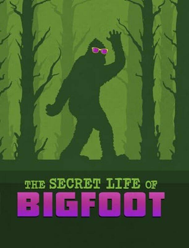 

The Secret Life of Bigfoot by Sarah Horne-Paperback