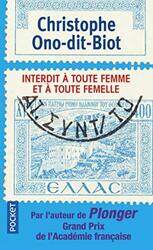 Interdit a Toute Femme et a Toute Femelle,Paperback,By:Ono-Dit-Biot C