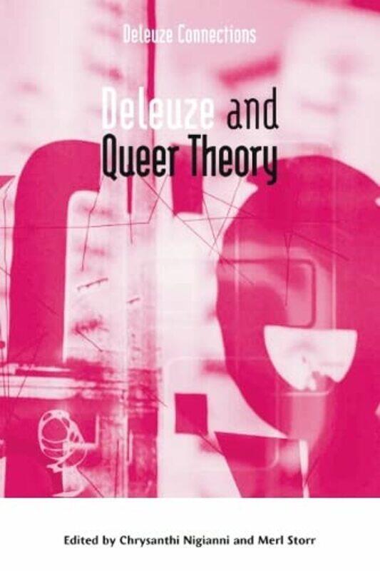 

Deleuze And Queer Theory by Chrysanthi NigianniMerl StorrIan Buchanan-Paperback