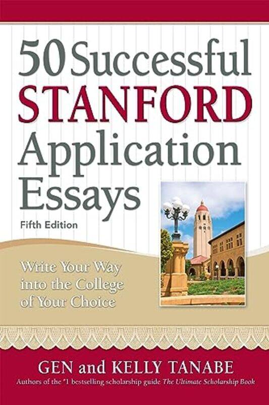 

50 Successful Stanford Application Essay By E05 - Paperback