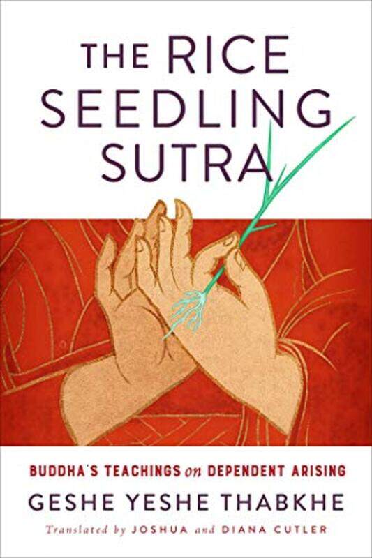 

The Rice Seedling Sutra by Yeshe Geshe Thabkhe-Paperback