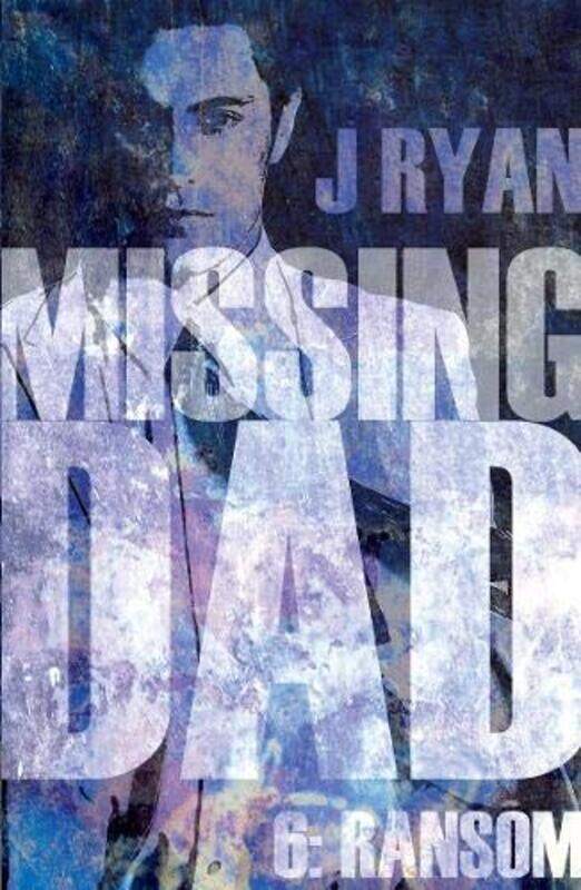 

Missing Dad 6 Ransom by J Ryan-Paperback