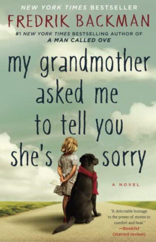 

My Grandmother Asked Me To Tell You Shes Sorry By Backman, Fredrik Paperback