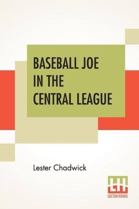 

Baseball Joe In The Central League by Lester Chadwick-Paperback