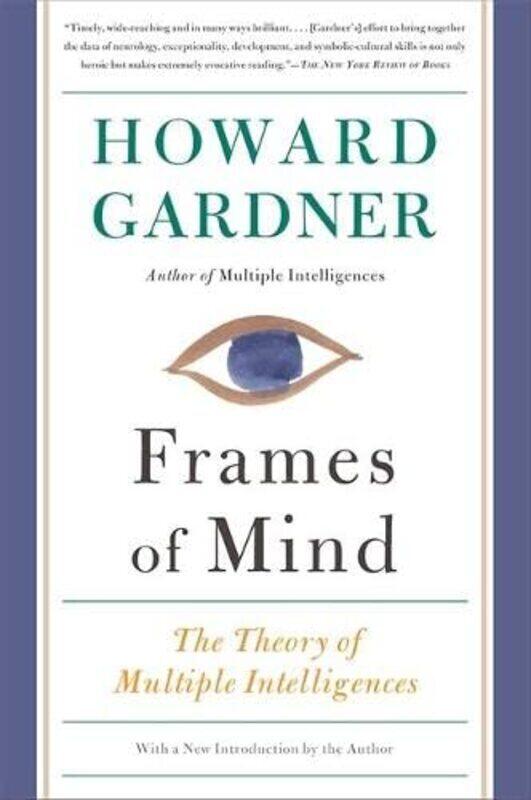 

Frames of Mind: The Theory of Multiple Intelligences