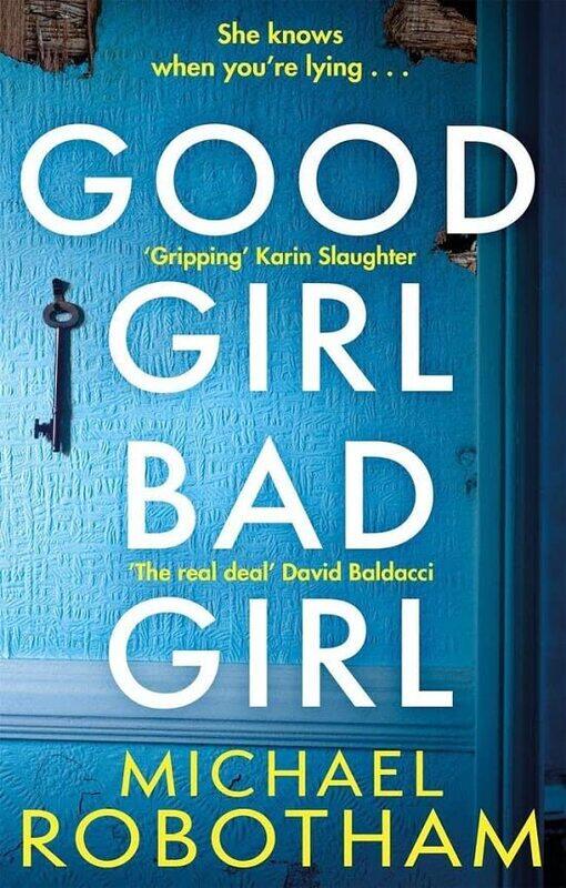 

Good Girl, Bad Girl: The year's most heart-stopping psychological thriller,Paperback,by:Robotham, Michael