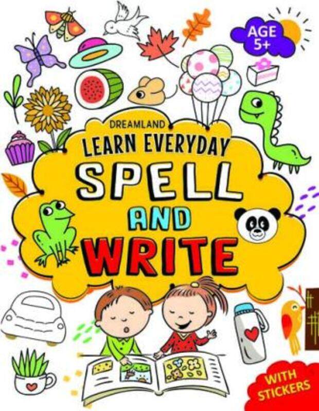 

Learn Everyday Spell and Write - Age 5+.paperback,By :Dreamland Publications