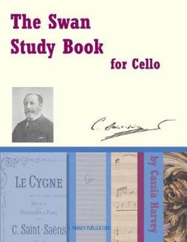 

The Swan Study Book for Cello.paperback,By :Harvey, Cassia