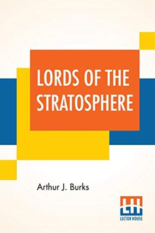 

Lords Of The Stratosphere by Arthur J Burks-Paperback