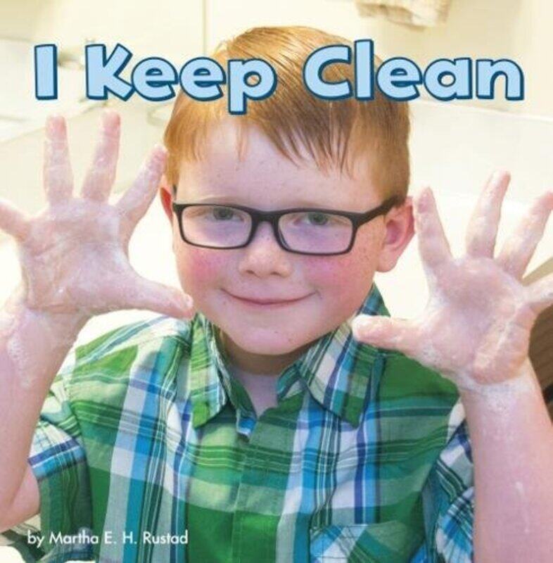

I Keep Clean by Martha E H Rustad-Paperback