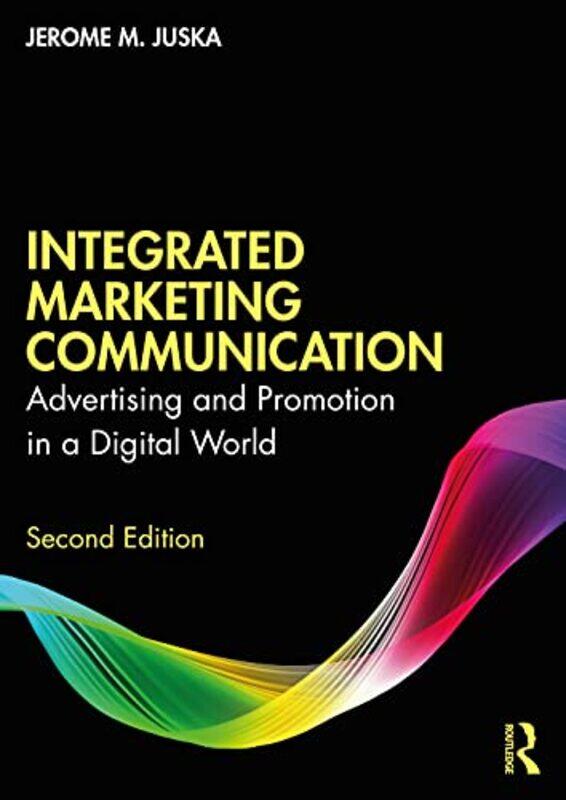 

Integrated Marketing Communication by Jerome M Juska-Paperback