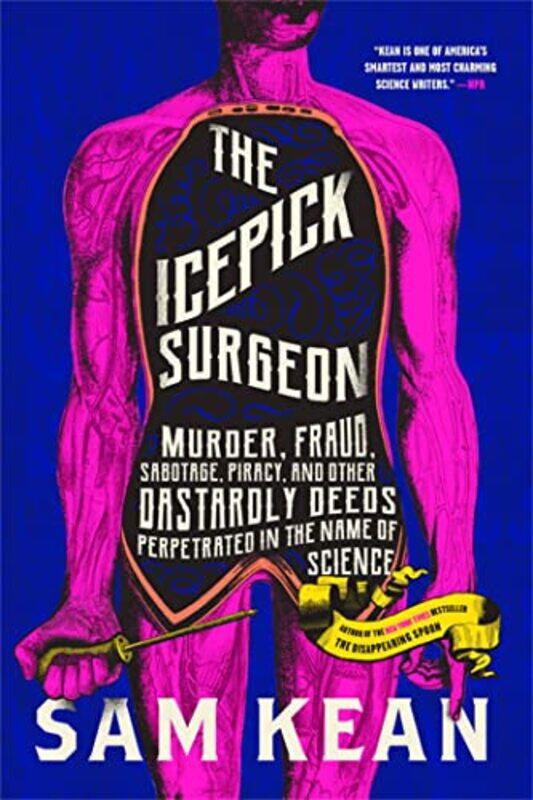 

The Icepick Surgeon by Sam Kean-Paperback