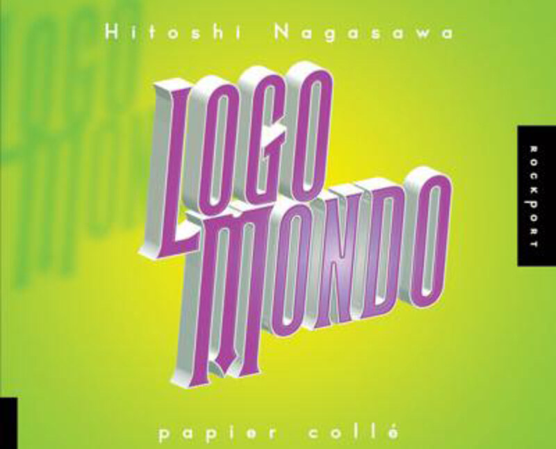 

Logo Mondo, Hardcover Book, By: Hitoshi Nagasawa