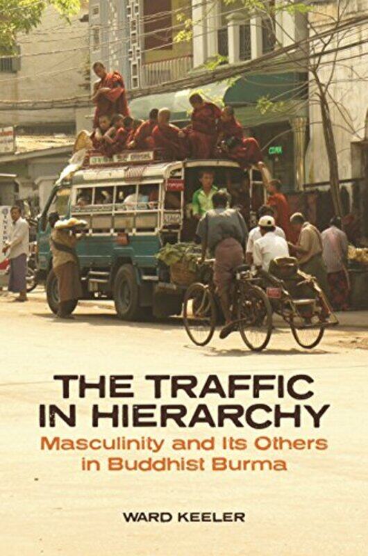 

The Traffic in Hierarchy by Ward Keeler-Paperback