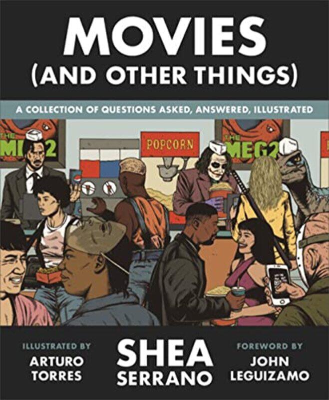 

Movies And Other Things by Shea Serrano-Hardcover