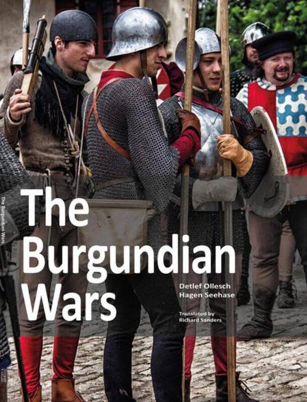 

The Burgundian Wars by Hagen Seehase-Paperback