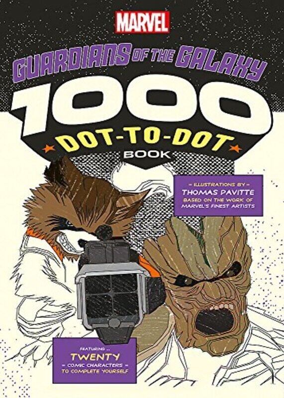 

Marvel's Guardians Of The Galaxy: The 1000 Dot-to-Dot Book (Drawing), Paperback Book, By: Thomas Pavitte