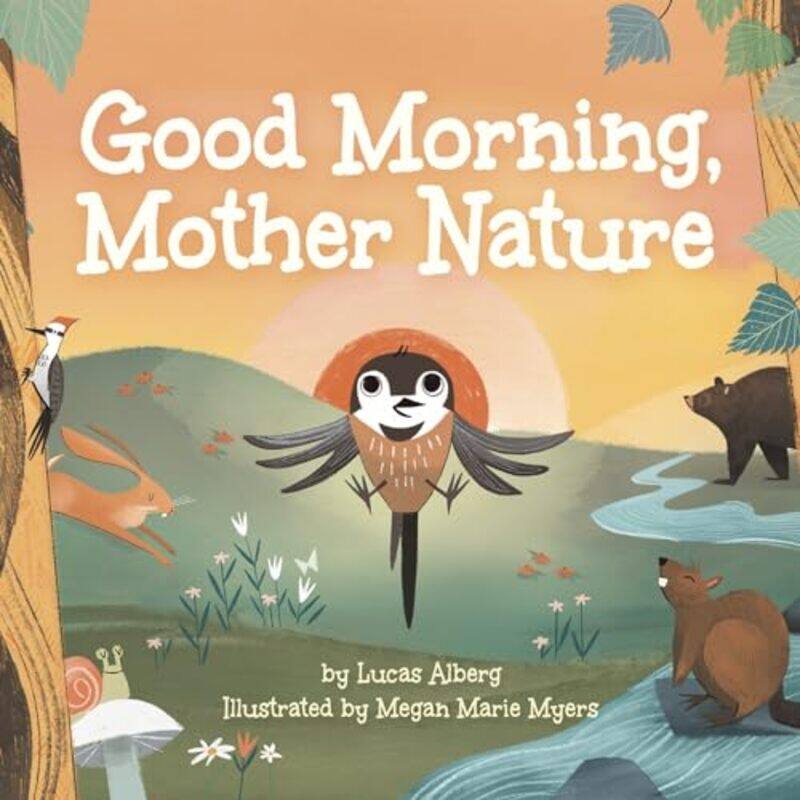 

Good Morning Mother Nature by Lucas AlbergMegan Marie Myers-Hardcover