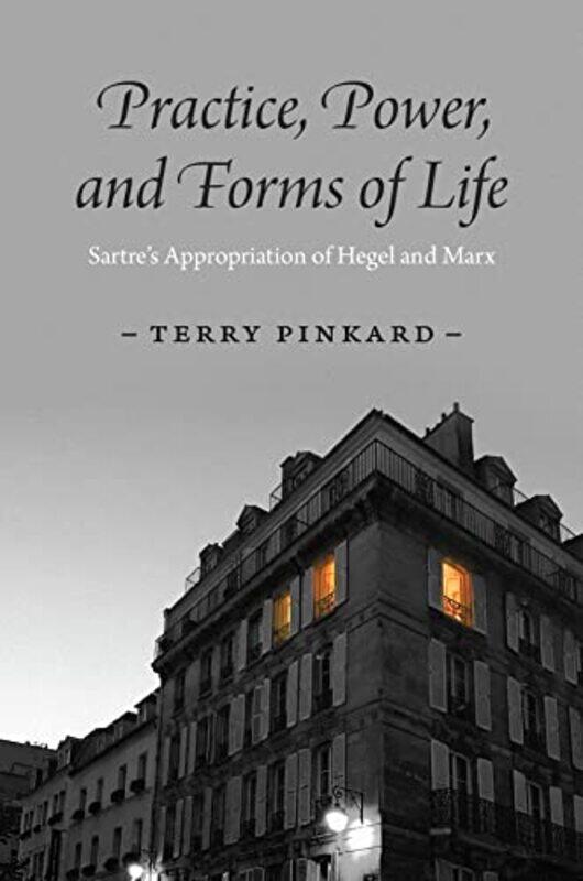 

Practice Power and Forms of Life by Terry Pinkard-Hardcover