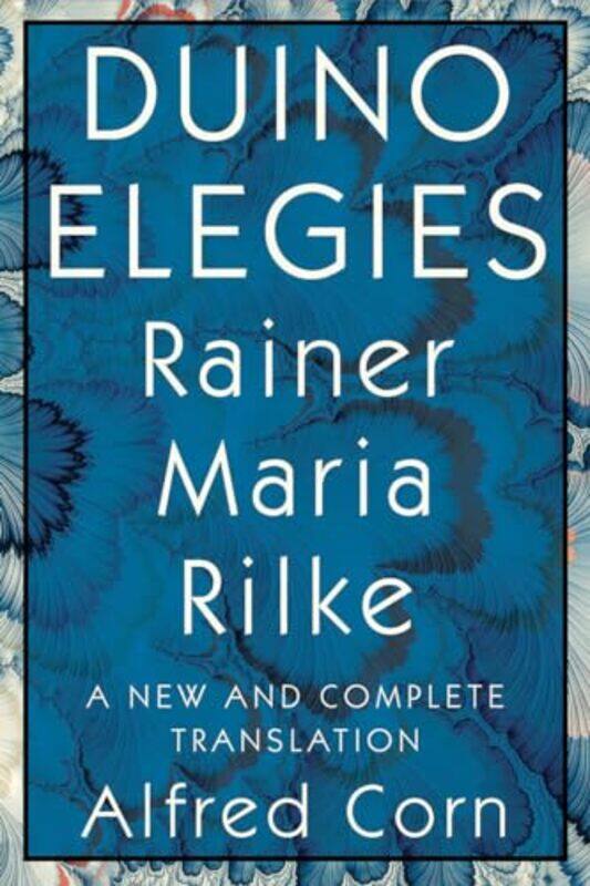 

Duino Elegies by Rainer Maria RilkeAlfred (Providence, RI) Corn-Paperback