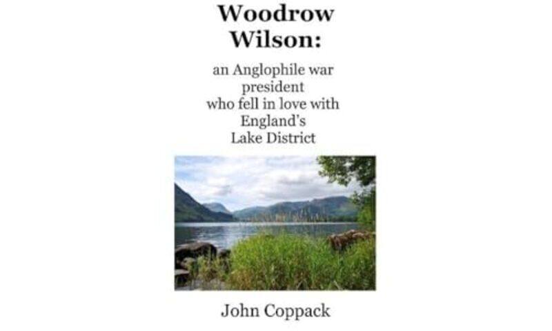 

Woodrow Wilson by John Coppack-Paperback