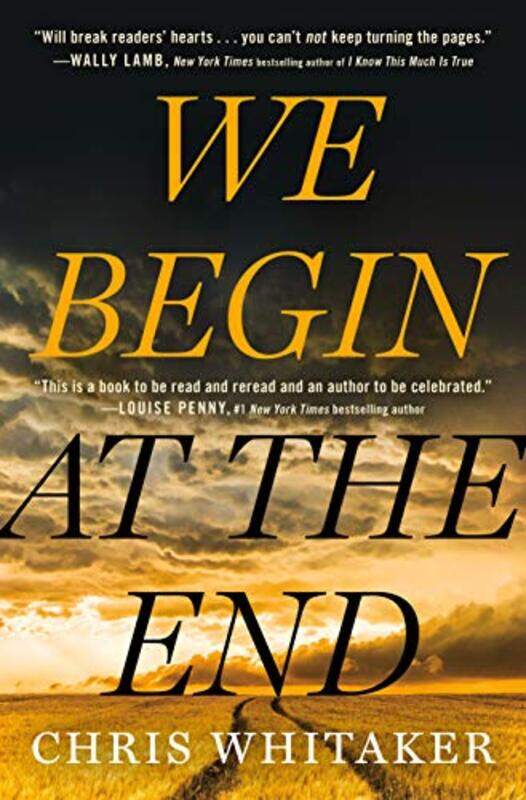 

We Begin at the End by Chris Whitaker-Hardcover