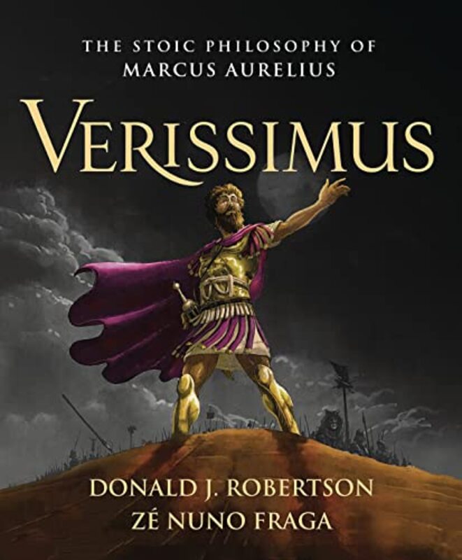 Verissimus The Stoic Philosophy Of Marcus Aurelius By Robertson, Donald J. - Fraga, Ze Nuno Hardcover