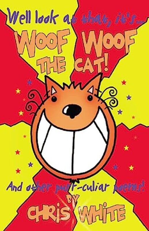 

Woof Woof The Cat by Chris White-Paperback