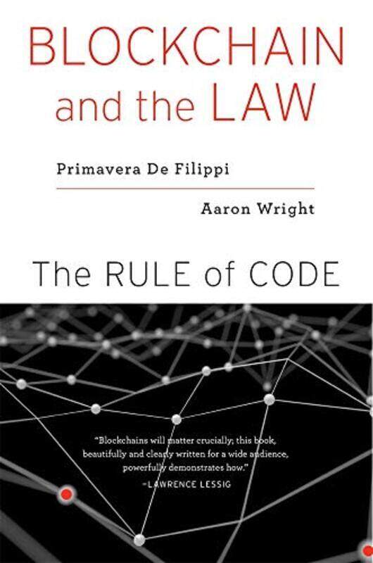 

Blockchain and the Law: The Rule of Code,Paperback by De Filippi, Primavera - Wright, Aaron