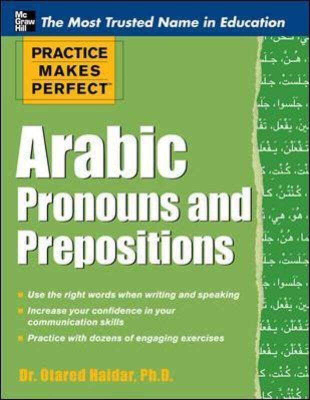 

Practice Makes Perfect Arabic Pronouns and Prepositions