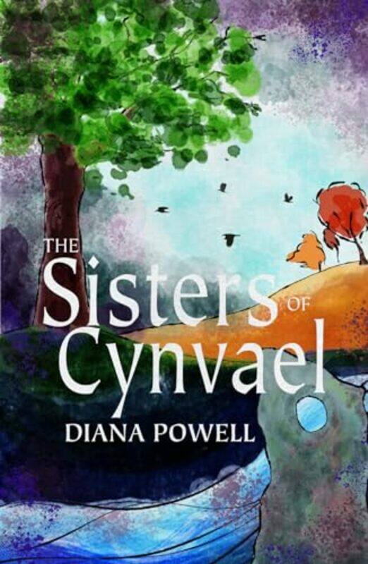 

The Sisters of Cynvael by Diana Powell-Paperback