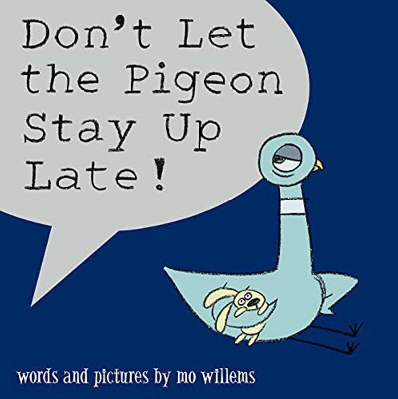 

Dont Let the Pigeon Stay Up Late by Mo Willems-Paperback
