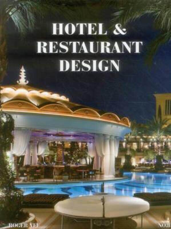 

Hotel and Restaurant Design: No. 3.Hardcover,By :Visual Reference Publications