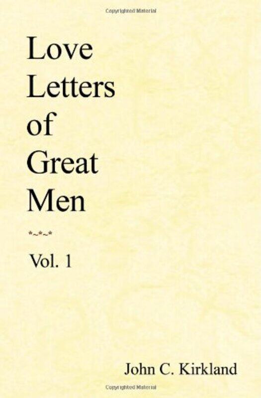 

Love Letters Of Great Men, Paperback by Kirkland, John C