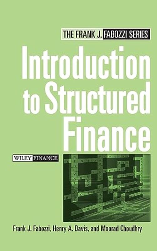 Introduction to Structured Finance by Fabozzi, FJ Hardcover