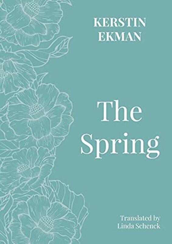 

The Spring by Kerstin EkmanLinda Schenck-Paperback